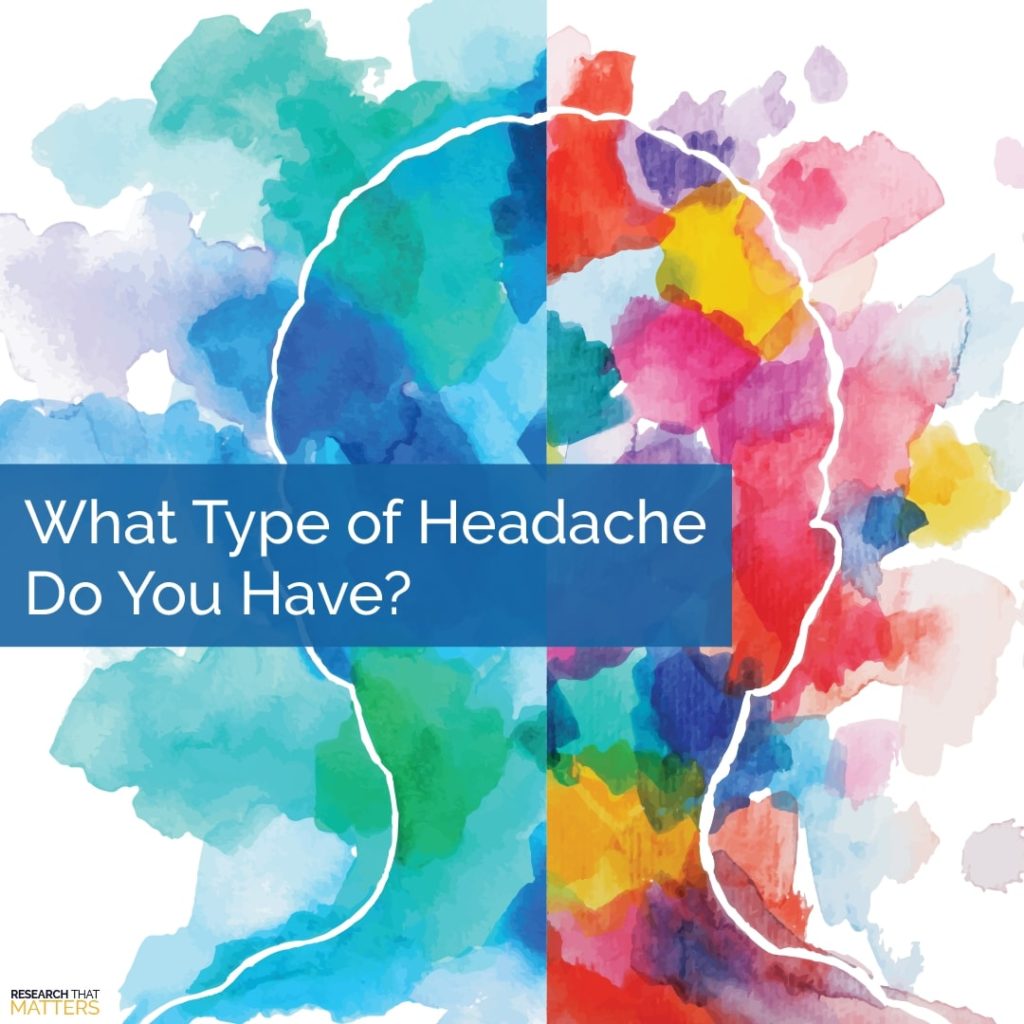 Week What Type of Headache Do You Have